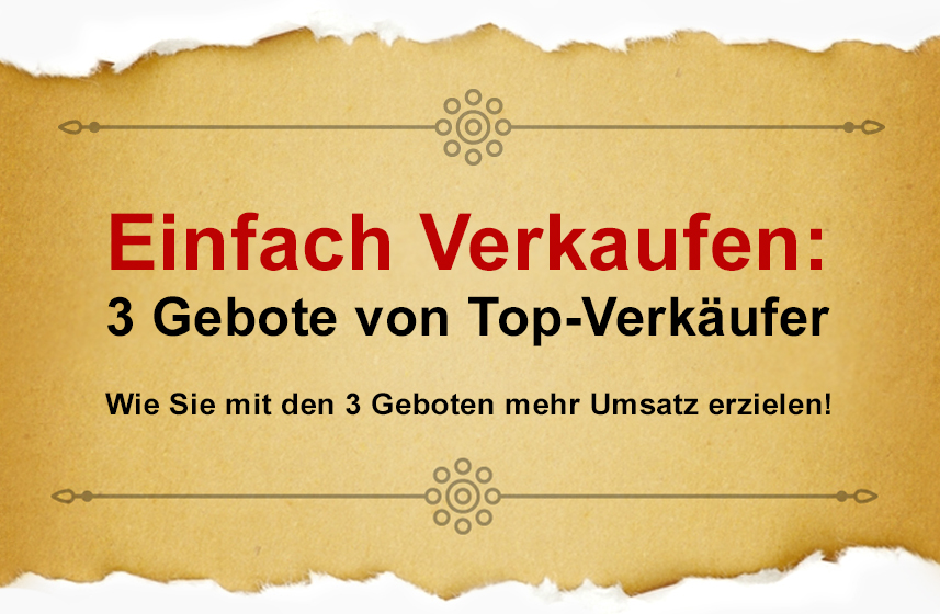 Einfach Verkaufen: 3 Gebote von Top-Verkäufer